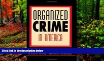 Big Deals  Organized Crime in America (Criminal Justice)  Best Seller Books Most Wanted