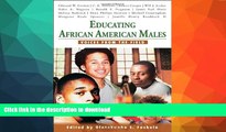 EBOOK ONLINE  Educating African American Males: Voices From the Field FULL ONLINE