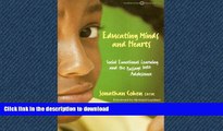 FAVORITE BOOK  Educating Minds and Hearts: Social Emotional Learning and the Passage into