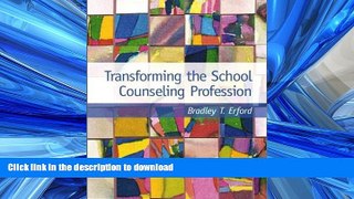 READ BOOK  Transforming the School Counseling Profession FULL ONLINE
