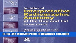 [FREE] EBOOK An Atlas of Interpretative Radiographic Anatomy of the Dog and Cat ONLINE COLLECTION