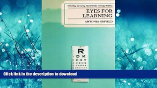 EBOOK ONLINE  Eyes for Learning: Preventing and Curing Vision-Related Learning Problems  GET PDF
