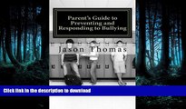 FAVORITE BOOK  Parent s Guide to Preventing and Responding to Bullying: Presented by School