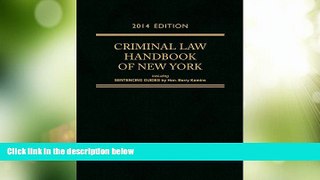Big Deals  Criminal Law Handbook of the State of New York (2014)  Best Seller Books Most Wanted