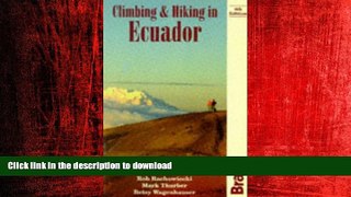 READ THE NEW BOOK Climbing   Hiking in Ecuador READ EBOOK