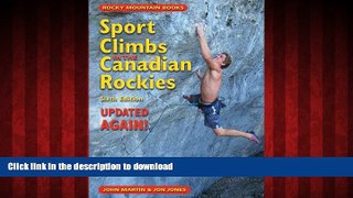 FAVORIT BOOK Sport Climbs in the Canadian Rockies: Sixth Edition--Updated ... AGAIN! READ EBOOK