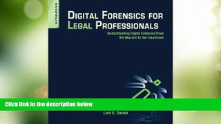 Big Deals  Digital Forensics for Legal Professionals: Understanding Digital Evidence from the
