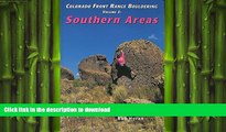 FAVORIT BOOK Colorado Front Range Bouldering Southern Areas (Regional Rock Climbing Series) READ