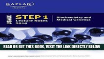 [FREE] EBOOK USMLE Step 1 Lecture Notes 2016: Biochemistry and Medical Genetics (Kaplan Test Prep)