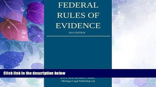 Big Deals  Federal Rules of Evidence; 2015 Edition  Best Seller Books Best Seller