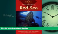 READ THE NEW BOOK Diving   Snorkeling Red Sea: Includes Top Sites in Egypt, Israel, Jordan, Sudan,