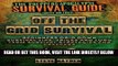 [FREE] EBOOK Off The Grid Survival: Beginners Grid Down Survival Tips, Tricks and Long Term