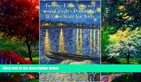 Big Deals  Twenty-Four Vincent van Gogh s Paintings (Collection) for Kids  Full Ebooks Most Wanted