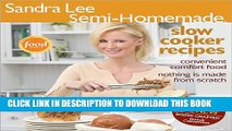 [PDF] Semi-Homemade Slow Cooker Recipes (Sandra Lee Semi-Homemade) Popular Collection