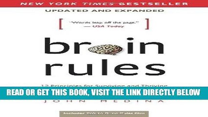 [READ] EBOOK Brain Rules (Updated and Expanded): 12 Principles for Surviving and Thriving at Work,