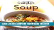 Ebook Soup: 57 Essential Recipes to Eat Smart, Be Fit, Live Well (Cooking Light) Free Read