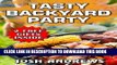 [PDF] Tasty Backyard Party: Outdoor Cooking Recipes For Delicious Barbecuing   Grilling Popular