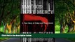 Big Deals  May God Have Mercy: A True Story of Crime and Punishment  Full Read Best Seller