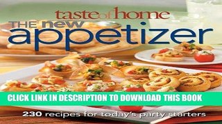 Best Seller Taste of Home: The New Appetizer: 230 recipes for today s party starters Free Read
