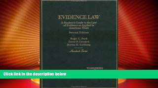 Big Deals  Evidence Law: A Students Guide to the Law of Evidence as Applied in American Trials
