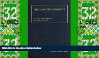 Big Deals  The Law of Evidence (University Casebook Series)  Best Seller Books Most Wanted