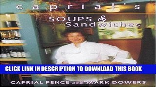 Best Seller Caprial s Soups and Sandwiches Free Read
