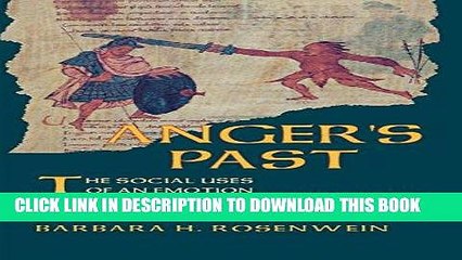 [PDF] Anger s Past: The Social Uses of an Emotion in the Middle Ages (Cornell Paperbacks) Popular