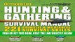 [READ] EBOOK The Hunting   Gathering Survival Manual: 221 Primitive   Wilderness Survival Skills