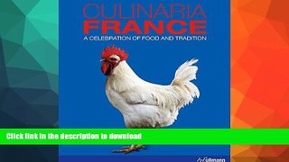 GET PDF  Culinaria France: A Celebration of Food and Tradition  PDF ONLINE