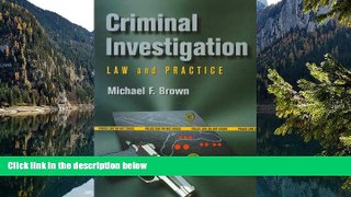 Big Deals  Criminal Investigation: Law and Practice  Full Read Best Seller