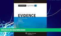 Big Deals  Casenote Legal Briefs: Evidence: Keyed to Fisher s Evidence, 2nd Ed.  Full Ebooks Best