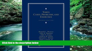 Big Deals  Torts: Cases, Problems, and Exercises (2013)  Best Seller Books Most Wanted