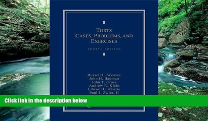 Big Deals  Torts: Cases, Problems, and Exercises (2013)  Best Seller Books Most Wanted