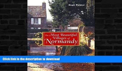 READ BOOK  The Most Beautiful Villages of Normandy (The Most Beautiful Villages Series)  BOOK