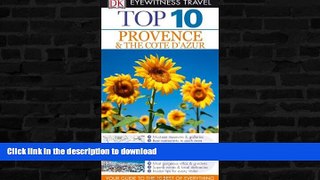 FAVORITE BOOK  Top 10 Provence   Cote D Azur (Eyewitness Top 10 Travel Guide)  GET PDF