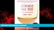 READ THE NEW BOOK Extremely Pale RosÃ©: A Very French Adventure READ EBOOK