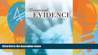 Big Deals  Criminal Evidence (John C. Klotter Justice Administration Legal Series)  Best Seller