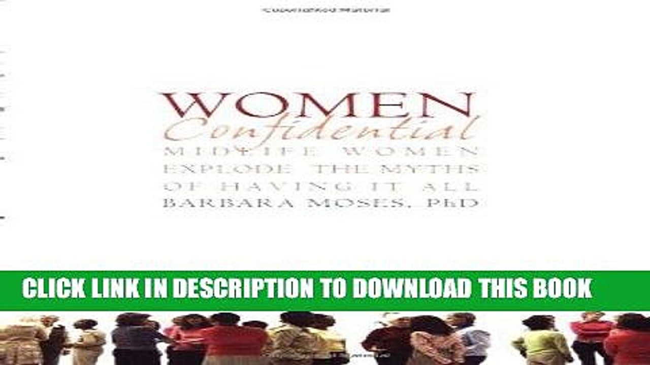 [PDF] Women Confidential: Midlife Women Explode the Myths of Having It All Popular Online