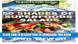 Best Seller 50 Shades of Superfoods Salads: Over 50 Wheat Free, Heart Healthy, Quick   Easy, Low