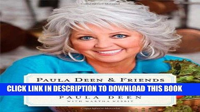 [PDF] Paula Deen Friends: Living It Up, Southern Style Full Collection