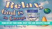 [READ] EBOOK Relax, God is in Charge Gift Book: Humor   Wisdom for Living and Loving Life (Keep