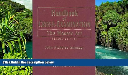 Full [PDF]  Handbook of Cross-Examination: The Mosaic Art, 2nd Edition  Premium PDF Online Audiobook