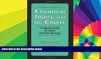 Full [PDF]  Chemical Injury and the Courts: A Litigation Guide for Clients and Their Attorneys
