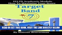 [READ] EBOOK Target Band 7: IELTS Academic Module - How to Maximize Your Score (second edition)