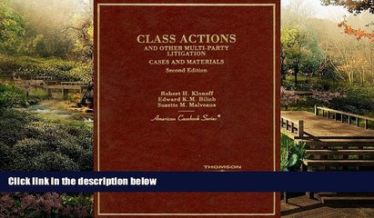 Must Have  Class Actions and Other Multi-party Litigation: Cases And Materials (American