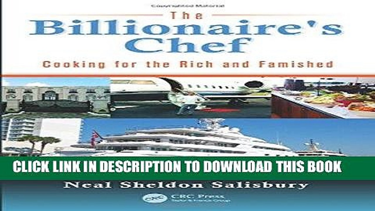 [PDF] The Billionaire s Chef: Cooking for the Rich and Famished Full Online