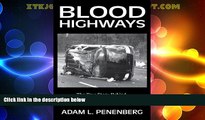 Big Deals  Blood Highways  Full Read Best Seller
