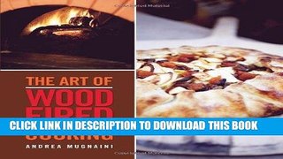 Ebook The Art of Wood-Fired Cooking Free Read