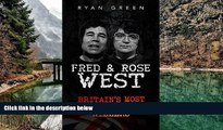 Big Deals  Fred   Rose West: Britain s Most Infamous Killer Couples (True Crime, Serial Killers,