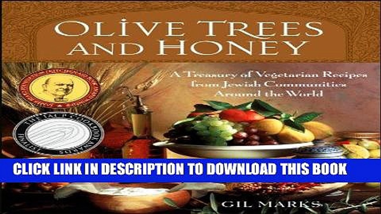 Ebook Olive Trees and Honey: A Treasury of Vegetarian Recipes from Jewish Communities Around the